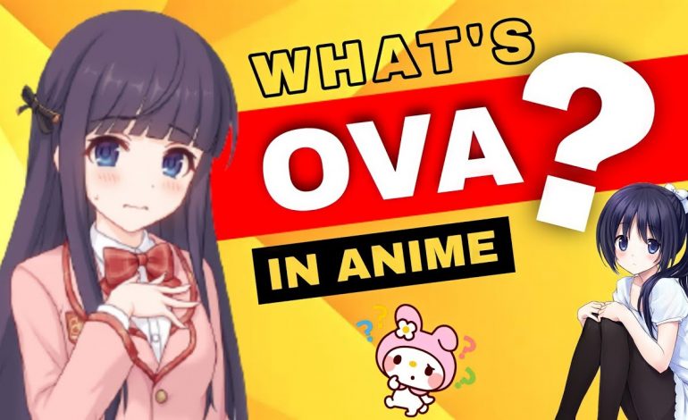 What Does Ova mean in Anime